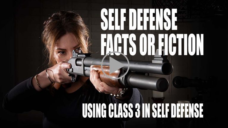 Self Defense: Facts or Fiction – Class III Guns #1142